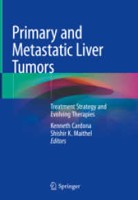 Primary and Metastatic Liver Tumors : Treatment Strategy and Evolving Therapies （2018）