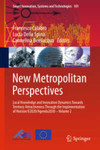 New Metropolitan Perspectives : Local Knowledge and Innovation Dynamics Towards Territory Attractiveness through the Implementation of Horizon/E2020/Agenda2030 - Volume 2 (Smart Innovation, Systems and Technologies)