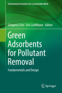 Green Adsorbents for Pollutant Removal : Fundamentals and Design (Environmental Chemistry for a Sustainable World)