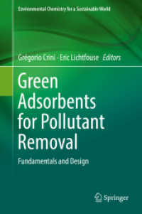 Green Adsorbents for Pollutant Removal : Fundamentals and Design (Environmental Chemistry for a Sustainable World) （2018）