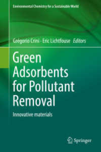 Green Adsorbents for Pollutant Removal : Innovative materials (Environmental Chemistry for a Sustainable World)