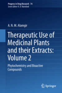 Therapeutic Use of Medicinal Plants and their Extracts: Volume 2 : Phytochemistry and Bioactive Compounds (Progress in Drug Research)