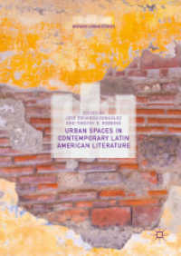 現代ラテンアメリカ文学における都市空間<br>Urban Spaces in Contemporary Latin American Literature (Hispanic Urban Studies)