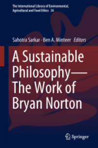A Sustainable Philosophy—The Work of Bryan Norton (The International Library of Environmental, Agricultural and Food Ethics)