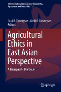 東アジア発の農業倫理<br>Agricultural Ethics in East Asian Perspective : A Transpacific Dialogue (The International Library of Environmental, Agricultural and Food Ethics)