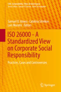 ISO 26000 - a Standardized View on Corporate Social Responsibility : Practices, Cases and Controversies (Csr, Sustainability, Ethics & Governance)