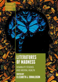 狂気の文学：障害学と精神医学<br>Literatures of Madness : Disability Studies and Mental Health (Literary Disability Studies)