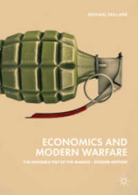 Economics and Modern Warfare : The Invisible Fist of the Market （2ND）