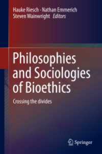 Philosophies and Sociologies of Bioethics : Crossing the divides