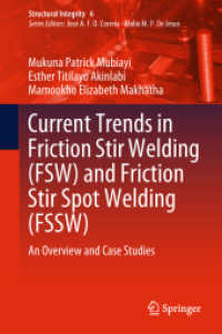 Current Trends in Friction Stir Welding (FSW) and Friction Stir Spot Welding (FSSW) : An Overview and Case Studies (Structural Integrity)