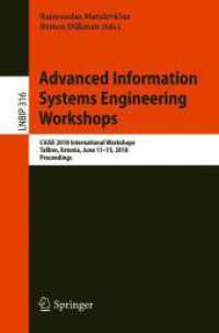 Advanced Information Systems Engineering Workshops : CAiSE 2018 International Workshops, Tallinn, Estonia, June 11-15, 2018, Proceedings (Lecture Notes in Business Information Processing)