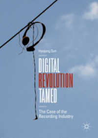 Digital Revolution Tamed : The Case of the Recording Industry