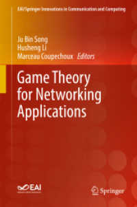 ゲーム理論のネットワーク応用<br>Game Theory for Networking Applications (Eai/springer Innovations in Communication and Computing)