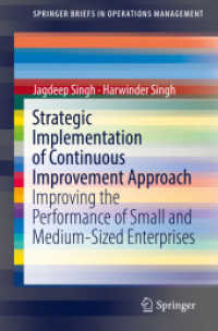 Strategic Implementation of Continuous Improvement Approach : Improving the Performance of Small and Medium-Sized Enterprises (Springerbriefs in Operations Management)