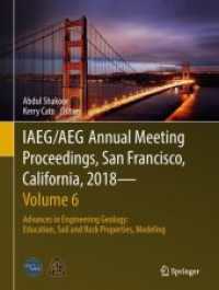 IAEG/AEG Annual Meeting Proceedings, San Francisco, California, 2018—Volume 6 : Advances in Engineering Geology: Education, Soil and Rock Properties, Modeling