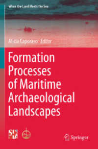 Formation Processes of Maritime Archaeological Landscapes (When the Land Meets the Sea)