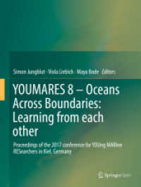 YOUMARES 8 - Oceans Across Boundaries: Learning from each other : Proceedings of the 2017 conference for YOUng MARine RESearchers in Kiel, Germany