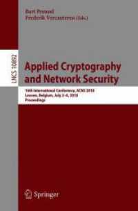 Applied Cryptography and Network Security : 16th International Conference, ACNS 2018, Leuven, Belgium, July 2-4, 2018, Proceedings (Security and Cryptology)