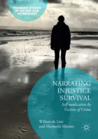 Narrating Injustice Survival : Self-medication by Victims of Crime (Palgrave Studies in Victims and Victimology)