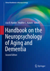 加齢と認知症の神経心理学ハンドブック（第２版）<br>Handbook on the Neuropsychology of Aging and Dementia (Clinical Handbooks in Neuropsychology) （2ND）