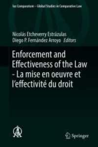 Enforcement and Effectiveness of the Law - La mise en oeuvre et l'effectivité du droit : General Contributions of the Montevideo Thematic Congress - Contributions générales du Congrès thématique de Montevideo (Ius Comparatum （2018）