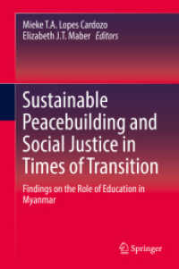 Sustainable Peacebuilding and Social Justice in Times of Transition : Findings on the Role of Education in Myanmar （2019）