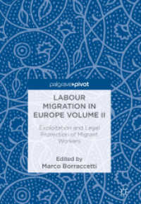 Labour Migration in Europe Volume II : Exploitation and Legal Protection of Migrant Workers （2018）