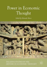 Power in Economic Thought (Palgrave Studies in the History of Economic Thought) （2018）
