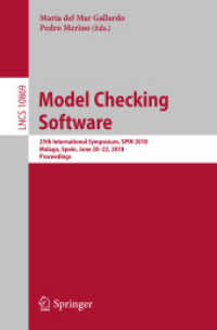 Model Checking Software : 25th International Symposium, SPIN 2018, Malaga, Spain, June 20-22, 2018, Proceedings (Theoretical Computer Science and General Issues)