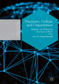 Discourse, Culture and Organization : Inquiries into Relational Structures of Power (Postdisciplinary Studies in Discourse)