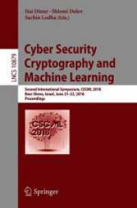 Cyber Security Cryptography and Machine Learning : Second International Symposium, CSCML 2018, Beer Sheva, Israel, June 21-22, 2018, Proceedings (Security and Cryptology)