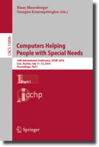 Computers Helping People with Special Needs : 16th International Conference, ICCHP 2018, Linz, Austria, July 11-13, 2018, Proceedings, Part I (Information Systems and Applications, incl. Internet/web, and Hci)