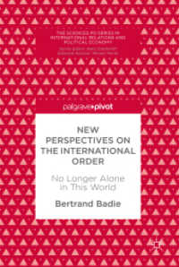 New Perspectives on the International Order : No Longer Alone in This World (The Sciences Po Series in International Relations and Political Economy)