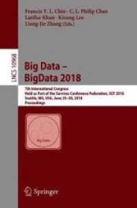 Big Data - BigData 2018 : 7th International Congress, Held as Part of the Services Conference Federation, SCF 2018, Seattle, WA, USA, June 25-30, 2018, Proceedings (Lecture Notes in Computer Science)