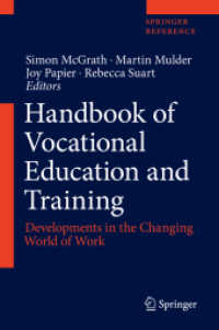 職業教育・訓練ハンドブック（全２巻）<br>Handbook of Vocational Education and Training. Handbook of Vocational Education and Training, 2 Teile : Developments in the Changing World of Work (Handbook of Vocational Education and Training: Developments in the Changing World of Work) （2019. xxxvi, 1830 S. XXXVI, 1830 p. 112 illus., 68 illus. in color. In）