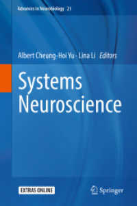 システム神経科学<br>Systems Neuroscience (Advances in Neurobiology 21) （1st ed. 2018. 2018. xii, 307 S. XII, 307 p. 51 illus., 32 illus. in co）