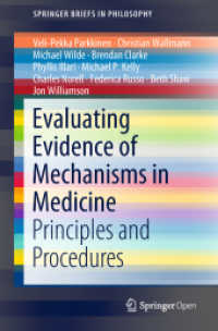 Evaluating Evidence of Mechanisms in Medicine : Principles and Procedures (Springerbriefs in Philosophy) （2018）