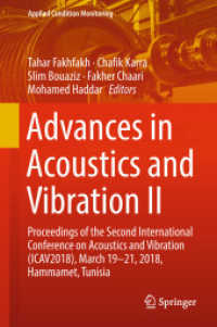 Advances in Acoustics and Vibration II : Proceedings of the Second International Conference on Acoustics and Vibration (ICAV2018), March 19-21, 2018, Hammamet, Tunisia (Applied Condition Monitoring)