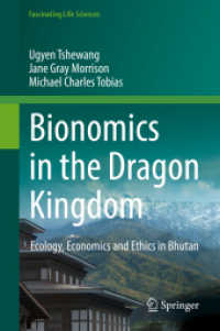 Bionomics in the Dragon Kingdom : Ecology, Economics and Ethics in Bhutan (Fascinating Life Sciences)