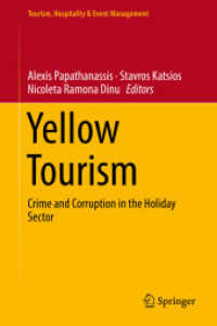 Yellow Tourism : Crime and Corruption in the Holiday Sector (Tourism, Hospitality & Event Management)