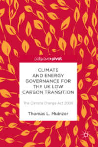 Climate and Energy Governance for the UK Low Carbon Transition : The Climate Change Act 2008