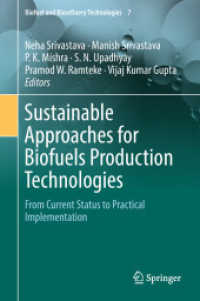 Sustainable Approaches for Biofuels Production Technologies : From Current Status to Practical Implementation (Biofuel and Biorefinery Technologies)