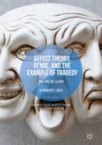 悲劇の情動論<br>Affect Theory, Genre, and the Example of Tragedy : Dreams We Learn (Palgrave Studies in Affect Theory and Literary Criticism)
