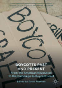 Boycotts Past and Present : From the American Revolution to the Campaign to Boycott Israel (Palgrave Critical Studies of Antisemitism and Racism)