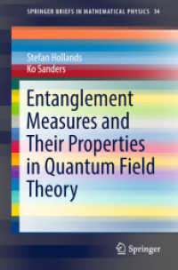 Entanglement Measures and Their Properties in Quantum Field Theory (Springerbriefs in Mathematical Physics)