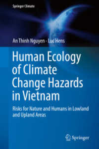 Human Ecology of Climate Change Hazards in Vietnam : Risks for Nature and Humans in Lowland and Upland Areas (Springer Climate)
