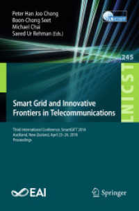 Smart Grid and Innovative Frontiers in Telecommunications : Third International Conference, SmartGIFT 2018, Auckland, New Zealand, April 23-24, 2018, Proceedings (Lecture Notes of the Institute for Computer Sciences, Social Informatics and Telecommun