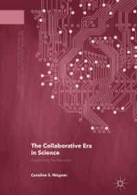 The Collaborative Era in Science : Governing the Network (Palgrave Advances in the Economics of Innovation and Technology) （2018）