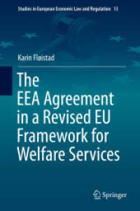 The EEA Agreement in a Revised EU Framework for Welfare Services (Studies in European Economic Law and Regulation) （2018）