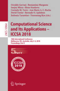 Computational Science and Its Applications - ICCSA 2018 : 18th International Conference, Melbourne, VIC, Australia, July 2-5, 2018, Proceedings, Part V (Lecture Notes in Computer Science) （2018）